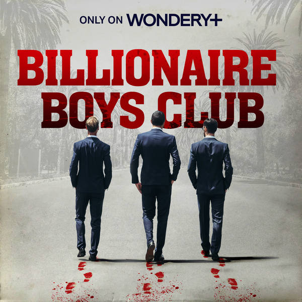 Where to find Episodes 2-7 of Billionaire Boys Club