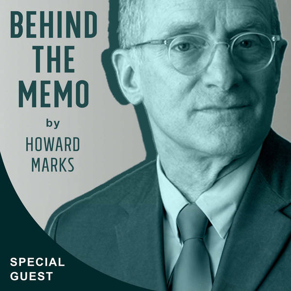 Behind the Memo: The Indispensability of Risk with Howard Marks, Bruce Karsh, and Maurice Ashley