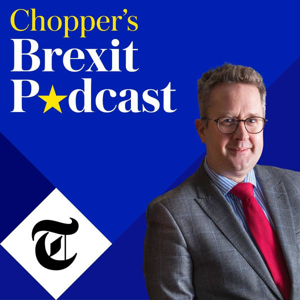 Chopper's Brexit Podcast bonus: Analysis of the Brexit deal
