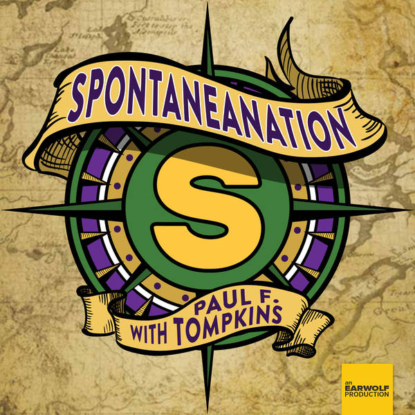 0 Paul F. Tompkins presents Spontaneanation