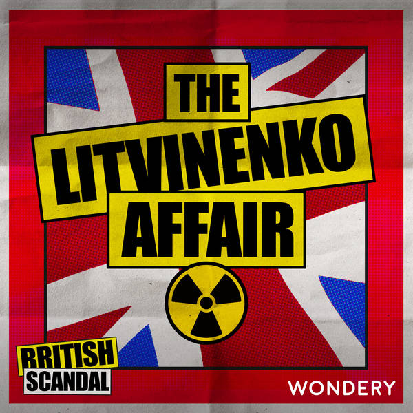 Encore: The Litvinenko Affair | The Mysterious Edwin Carter | 2