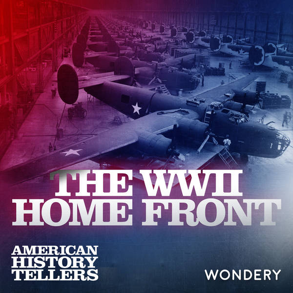 Encore: The WWII Home Front | United We Win | 2