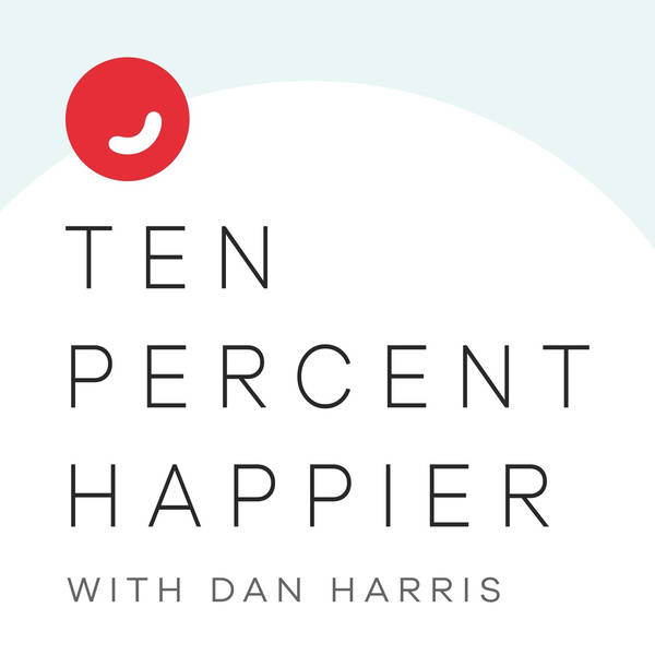 Ten Percent Happier with Dan Harris - Podcast