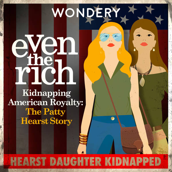 Kidnapping American Royalty: The Patty Hearst Story | Survival | 2