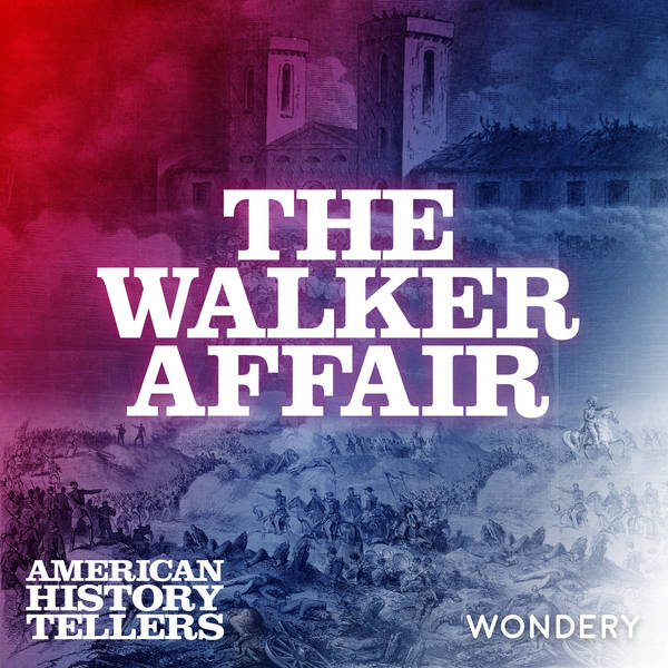 Encore: The Walker Affair | The Last Filibuster | 3