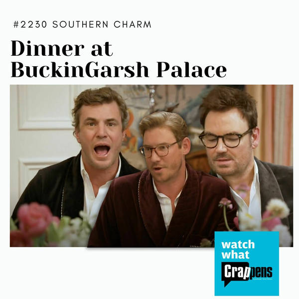 #2230 Southern Charm: Dinner at BuckinGarsh Palace