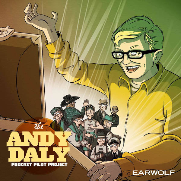 Andy Daly Podcast Pilot Project
