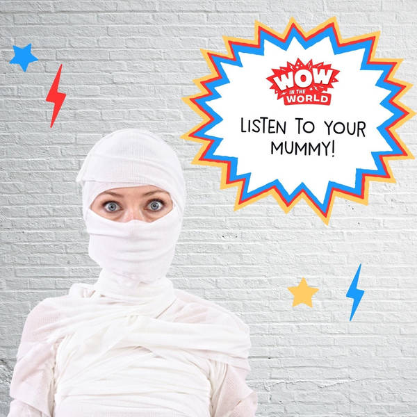 Listen To Your Mummy! (encore)