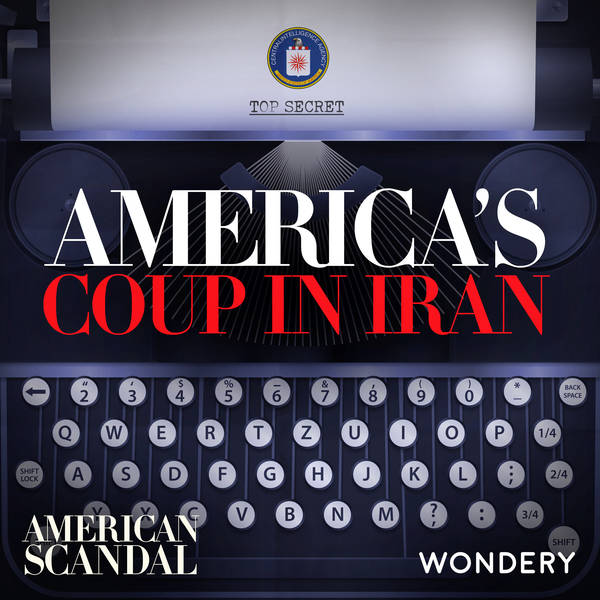 America's Coup in Iran | The Nationalist | 1