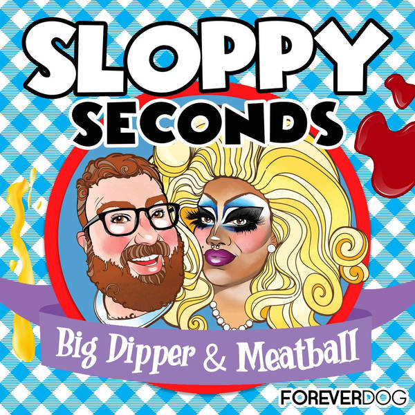 Introducing Sloppy Seconds with Big Dipper & Meatball