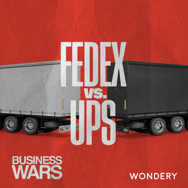 FedEx vs UPS | Kick the Tire, Light the Fires | 1