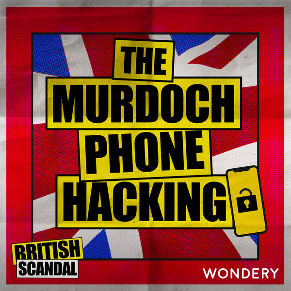 The Murdoch Phone Hacking | The Dark Arts | 1