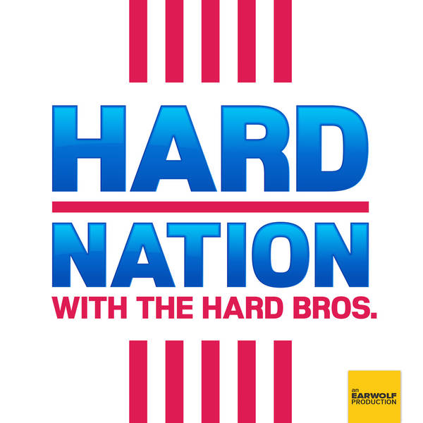 Find Full Archive of Hard Nation on Stitcher Premium