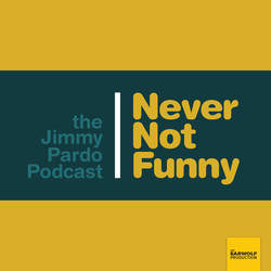 Never Not Funny: The Jimmy Pardo Podcast image