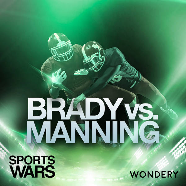 Brady vs. Manning - Family First | 1