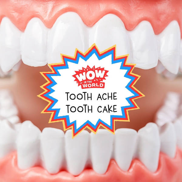 Tooth Ache Tooth Cake