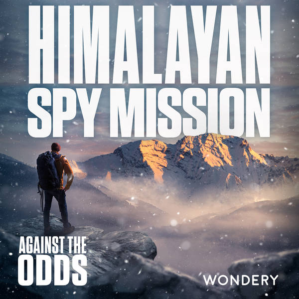 Himalayan Spy Mission | Retrieval | 2