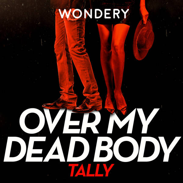 Introducing Over My Dead Body: Tally