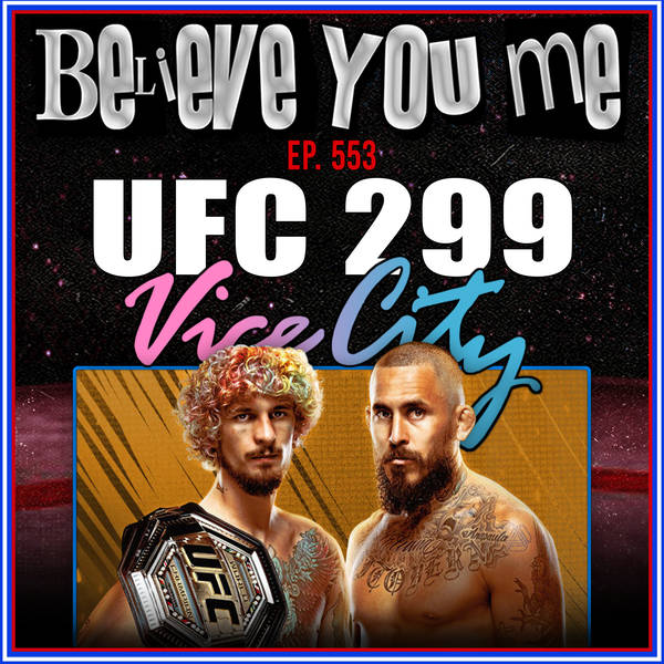 553: UFC 299: Vice City