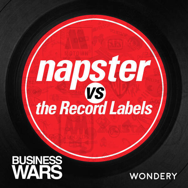 Napster vs The Record Labels - The Beginning of the End | 1