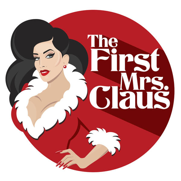 Episode 181: The Debut of The First Mrs. Claus