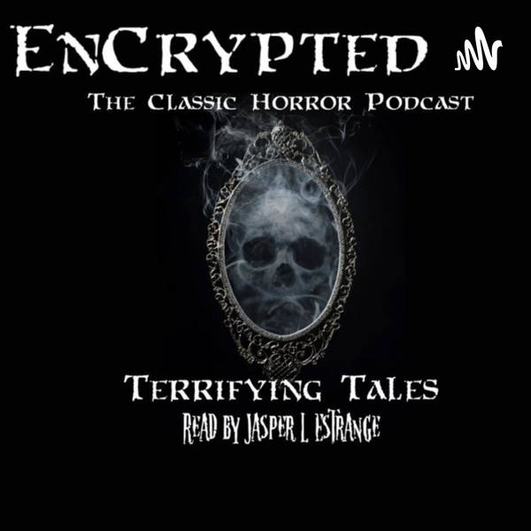 EnCrypted: The Classic Horror Podcast