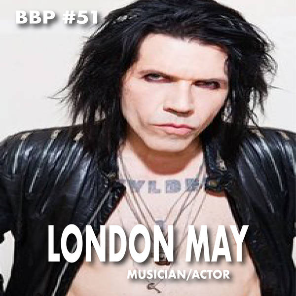 Episode #51 - London May: Actor & Musician
