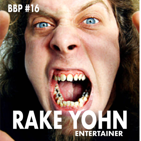 Episode # 16 - Rake Yohn: TV Personality/Scientist
