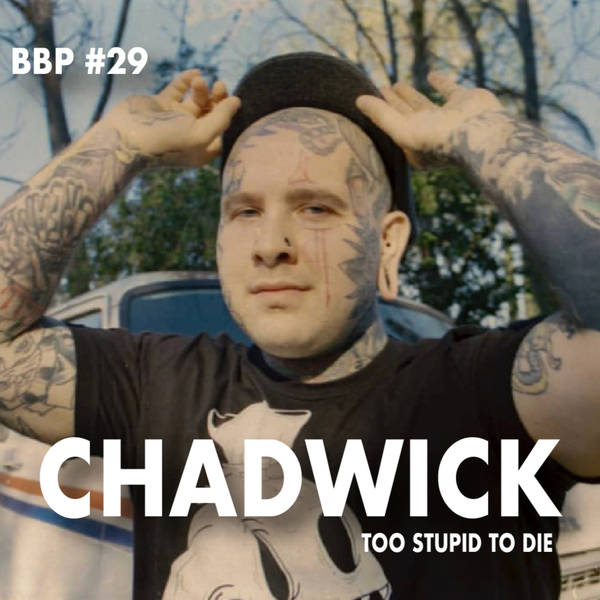 Episode # 29 - Chadwick To Die: TV Personality