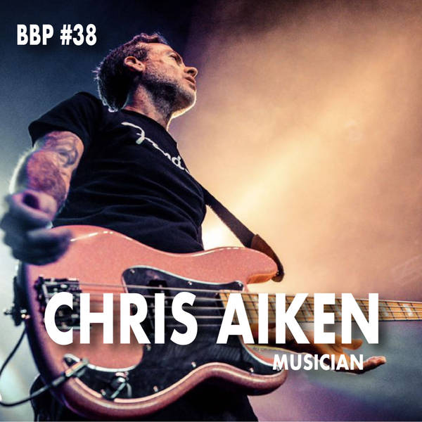 Episode # 38 - Chris Aiken: Musician (Strung Out)