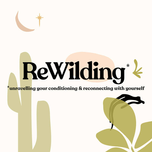 16. Season Two BEGINS: What is ReWilding and how the hell can you do it?!