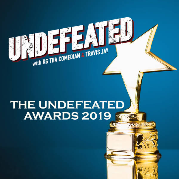 Episode 30 - The Undefeated Awards