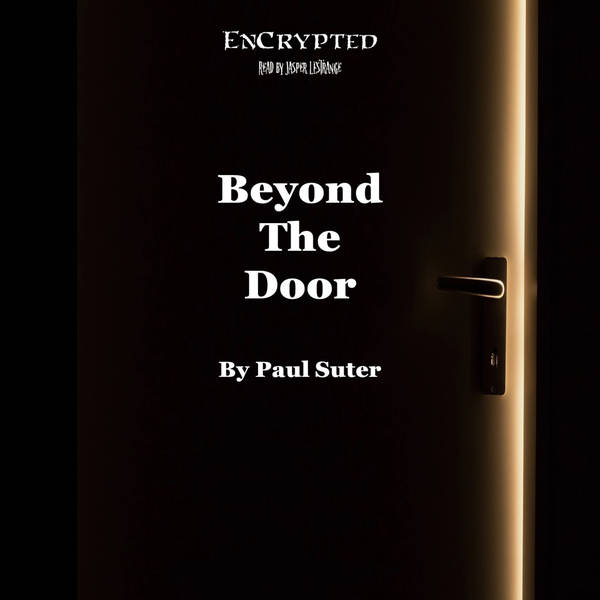 "Beyond The Door" by Paul Suter