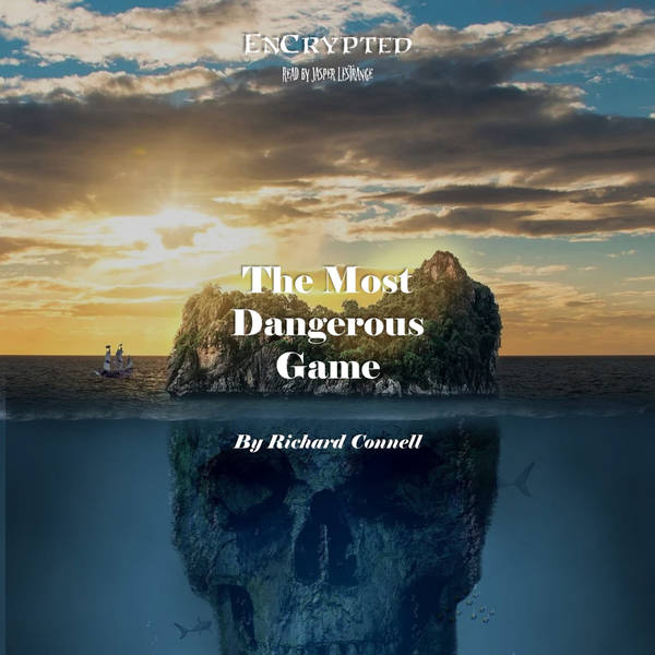 "The Most Dangerous Game" by Richard Connell