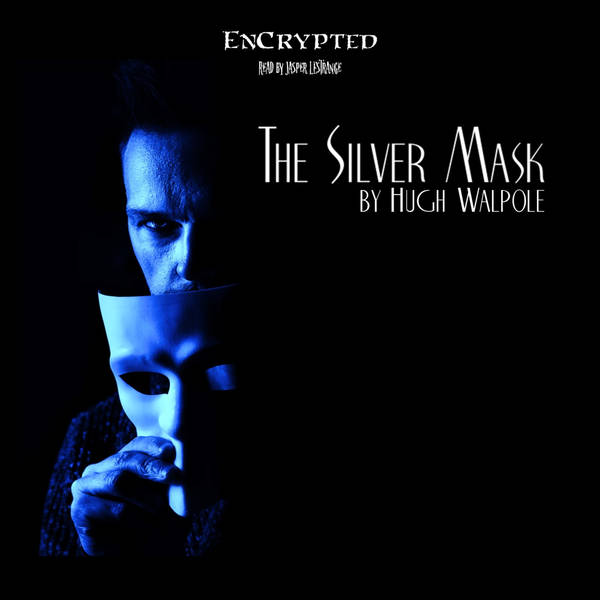 "The Silver Mask" by Hugh Walpole