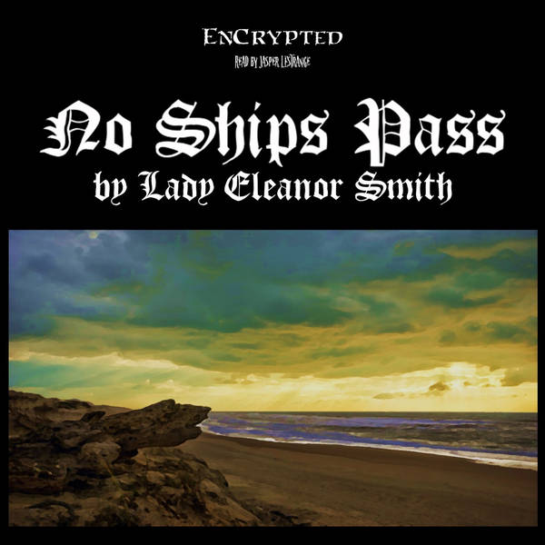 "No Ships Pass" by Lady Eleanor Smith