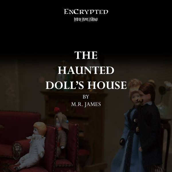 "The Haunted Dolls' House" by M.R. James