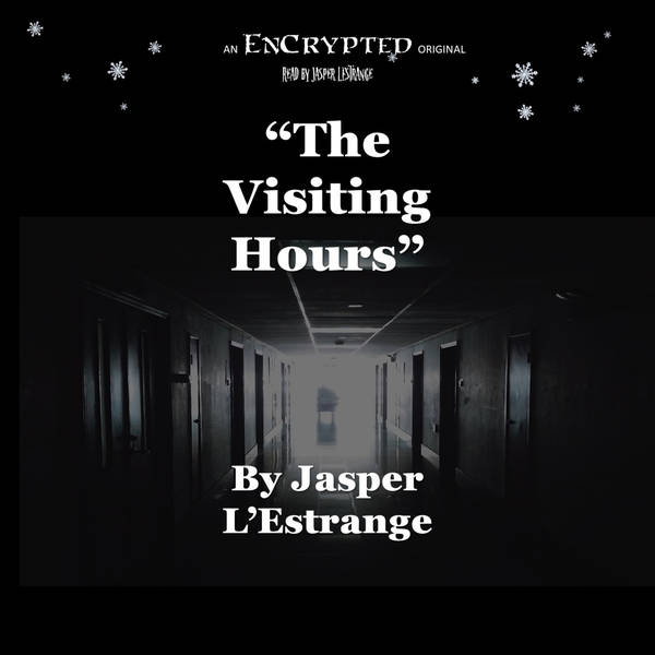 An EnCrypted Christmas: "The Visiting Hours" by Jasper L'Estrange