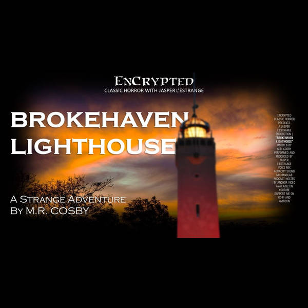 "Brokehaven Lighthouse" by M.R. Cosby