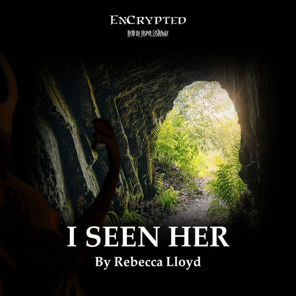 "I Seen Her" by Rebecca Lloyd