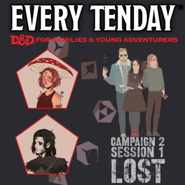 “LOST” | Every Tenday D&D | Campaign 2, Episode 1