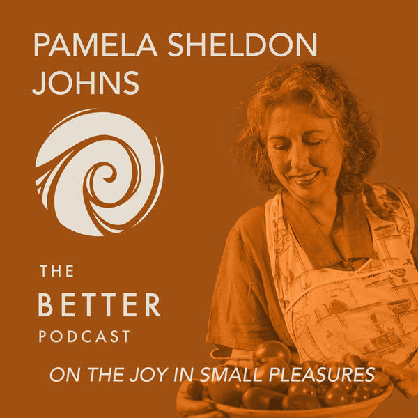 Joe Towne with Pamela Sheldon Johns on the Joy in Small Pleasures