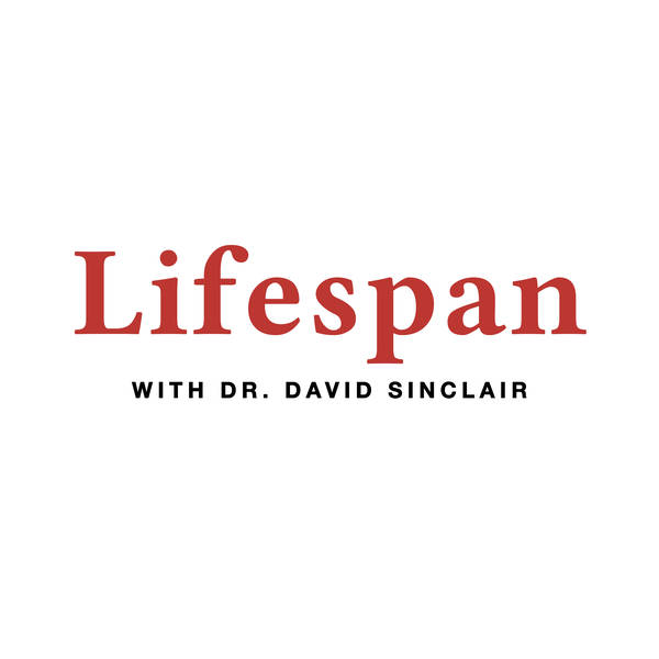 Welcome to Lifespan with Dr. David Sinclair
