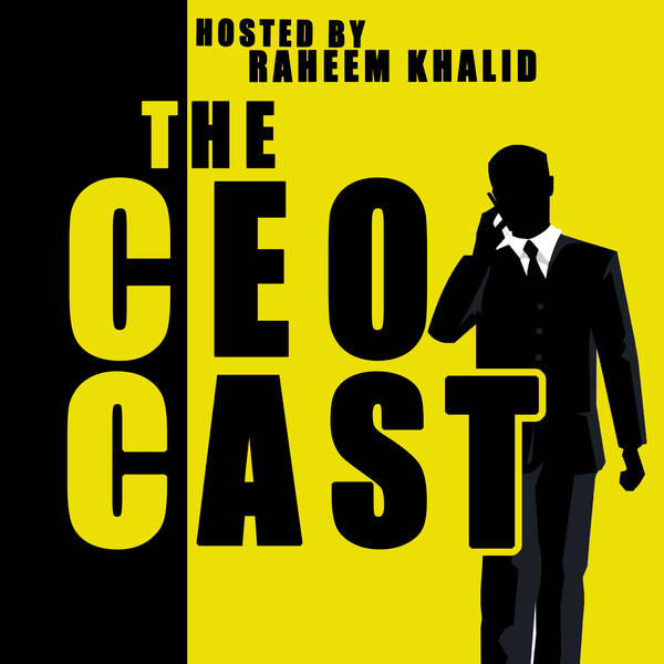 Episode 3: What Is CEOCAST?, Becoming Successful & Breaking out of a 9-5.