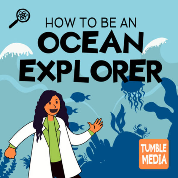 How to Be an Ocean Explorer