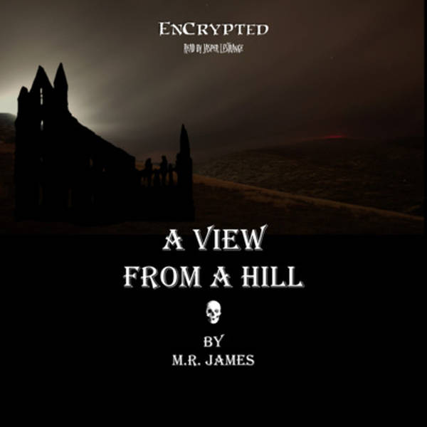 "A View From A Hill" by M.R. James