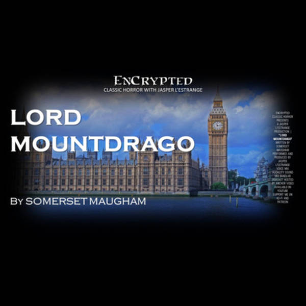 "Lord Mountdrago" by Somerset Maugham