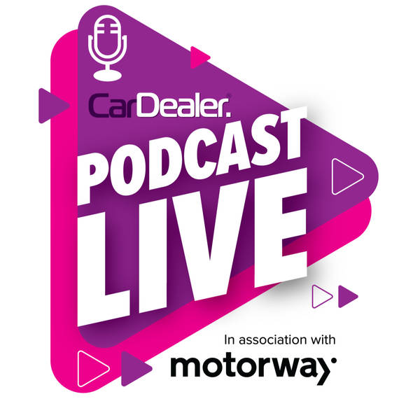 Mike Brewer, Estelle Miller and Sean Kelly discuss our favourite topics of the year so far – Car Dealer Podcast Live in association with Motorway