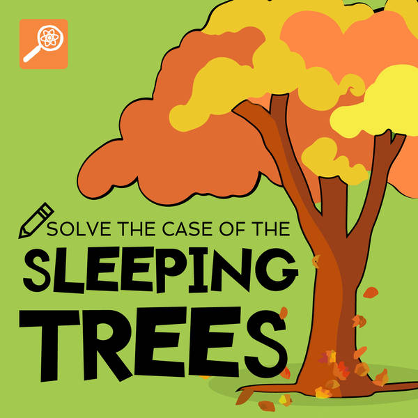 The Case of the Sleeping Trees (Interactive Episode)