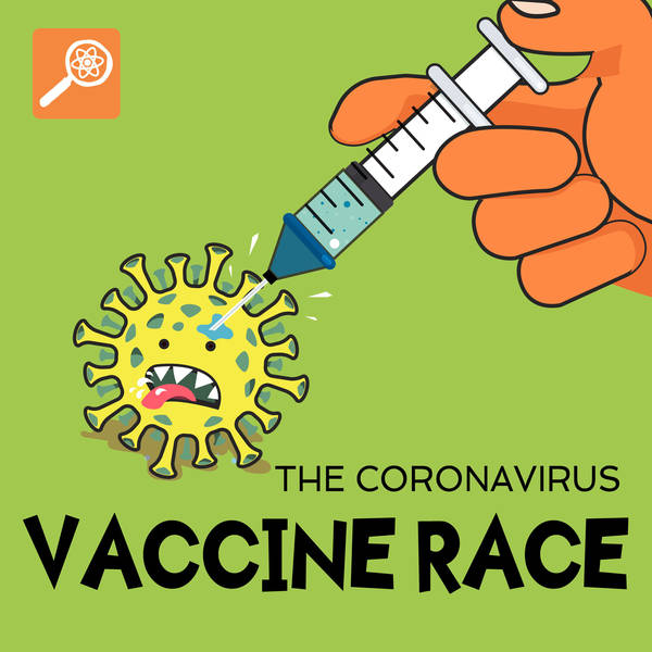 The Coronavirus Vaccine Race